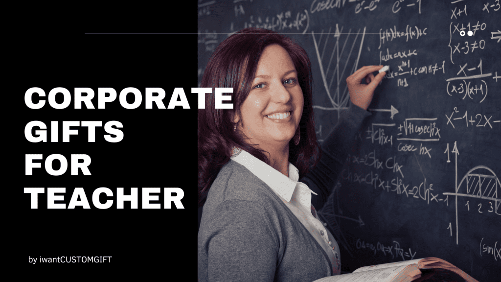 Corporate Gifts For Teacher